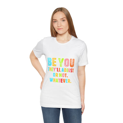 Be You Short Sleeve Tee
