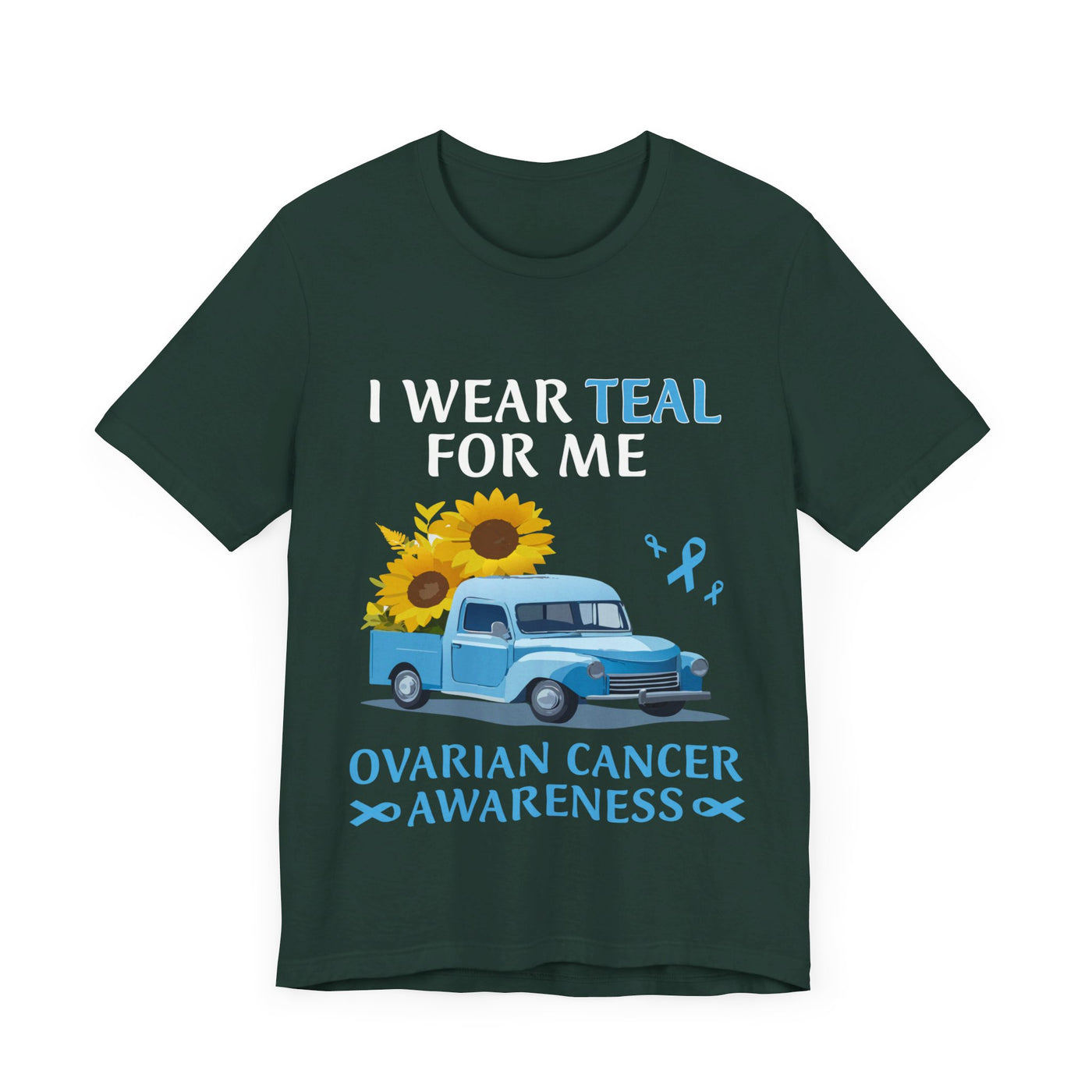 I Wear Teal For Me Short Sleeve Tee