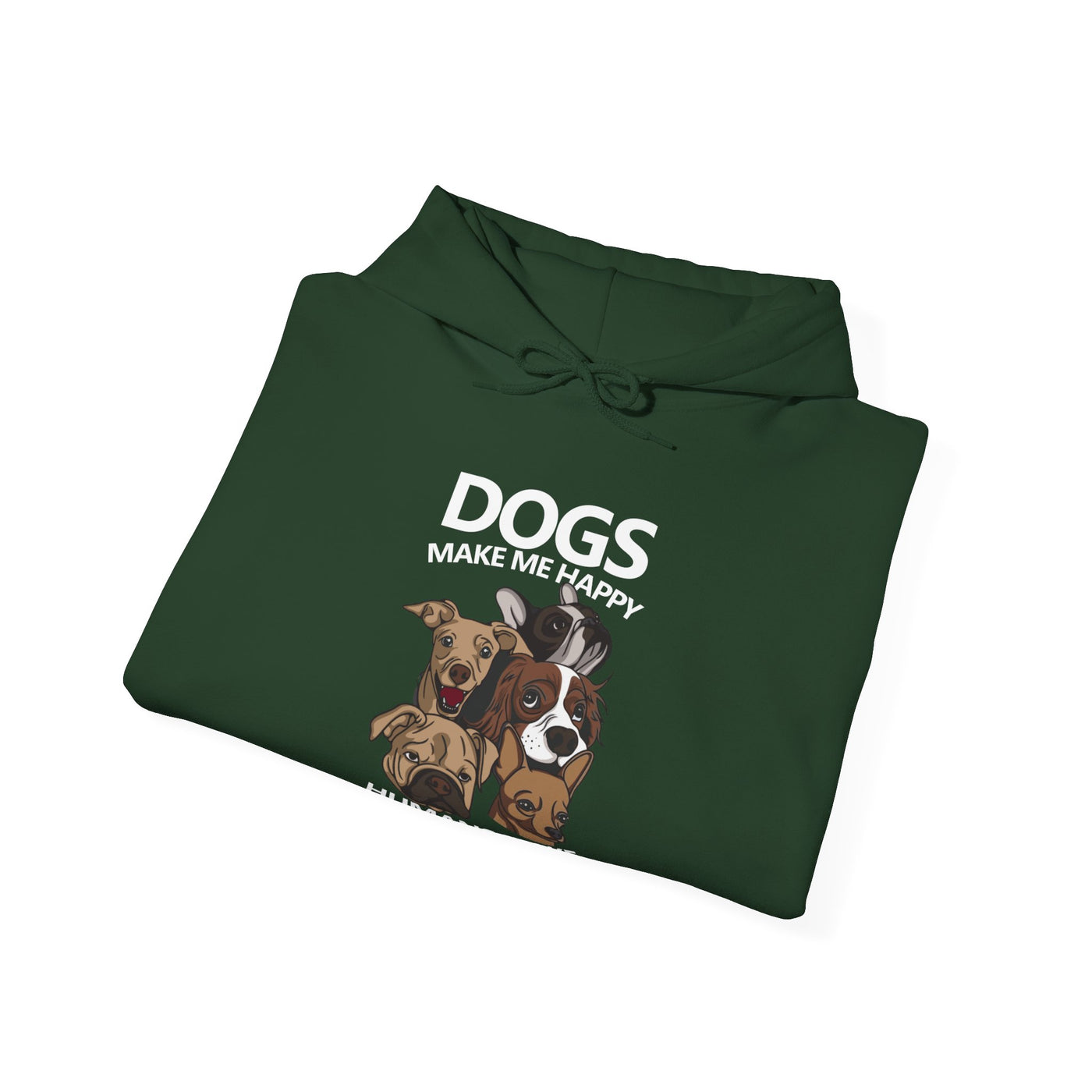 Dogs makes me happy Hooded Sweatshirt