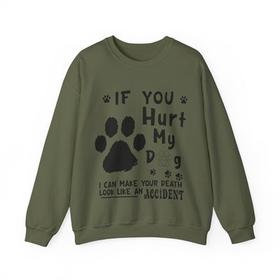 If You Hurt My Dog Crewneck Sweatshirt