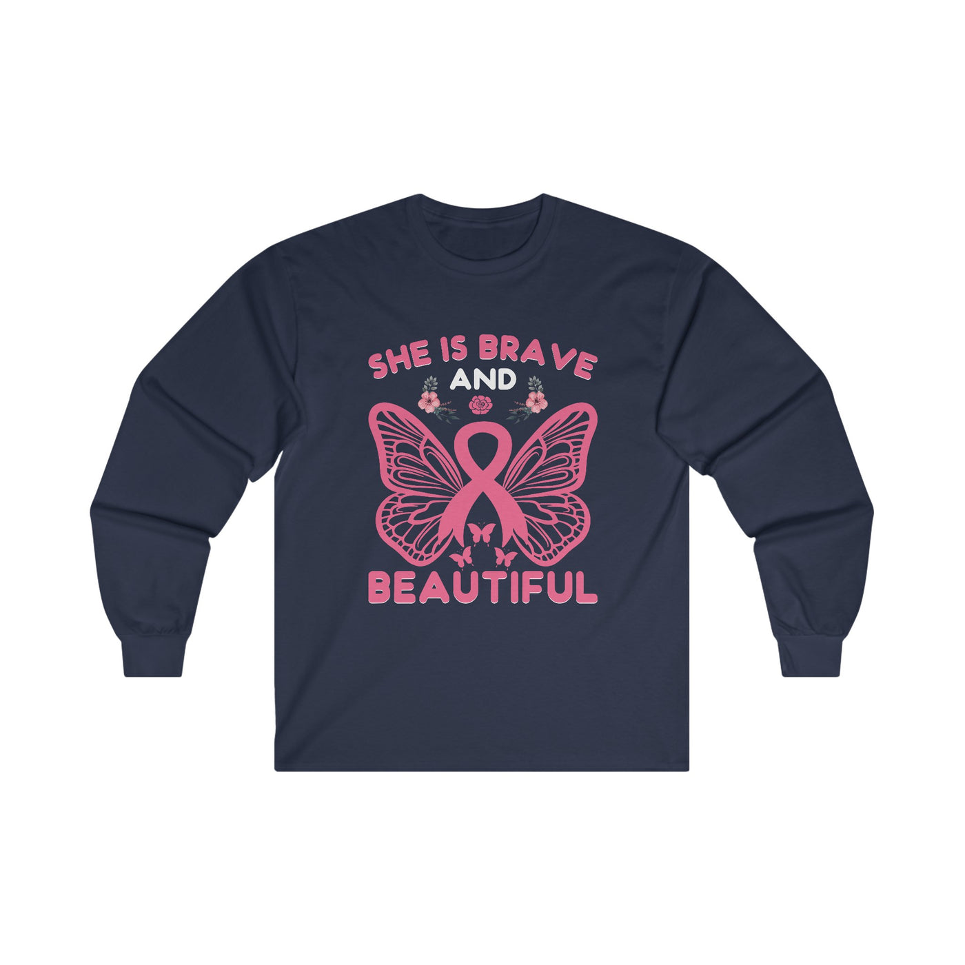 Brave And Beautiful Long Sleeve Tee