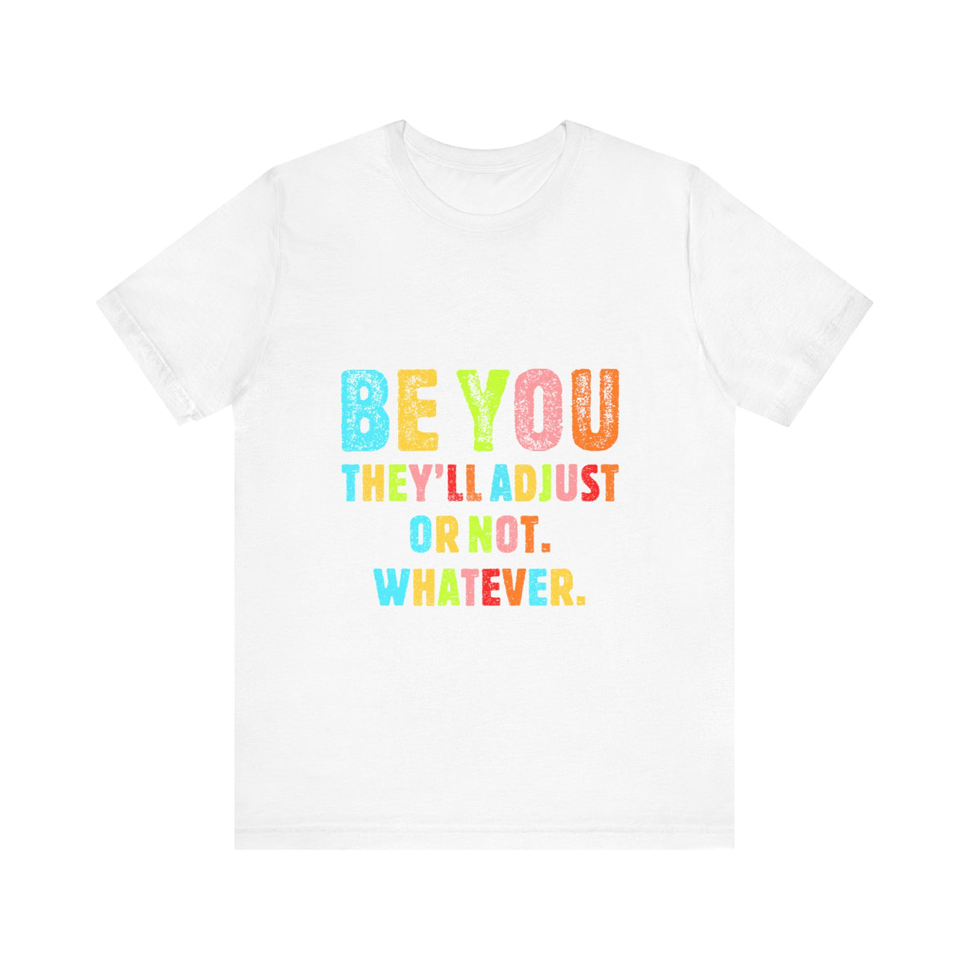 Be You Short Sleeve Tee