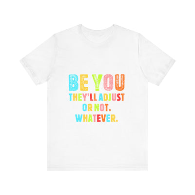 Be You Short Sleeve Tee