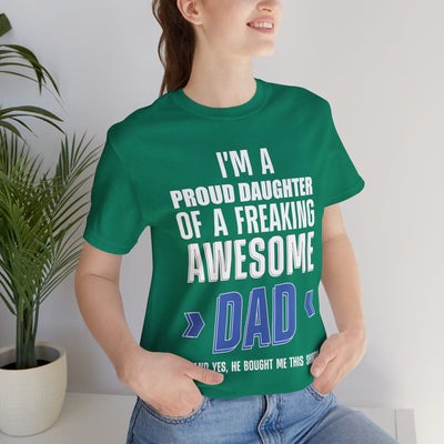 I'm proud daughter Short Sleeve Tee