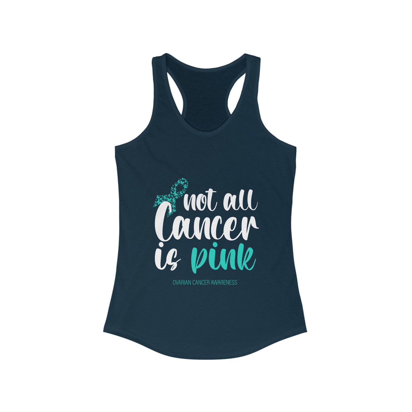 Not All Cancer Is Pink Racerback Tank