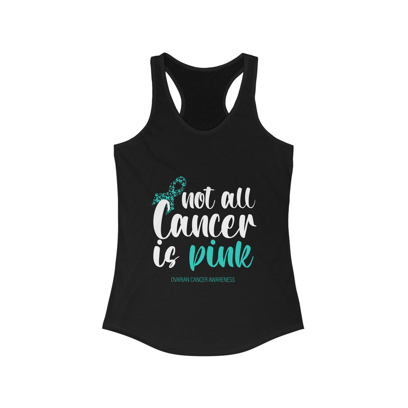 Not All Cancer Is Pink Racerback Tank