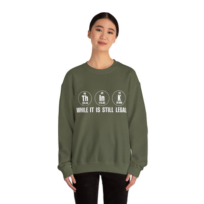 Still legal Crewneck Sweatshirt