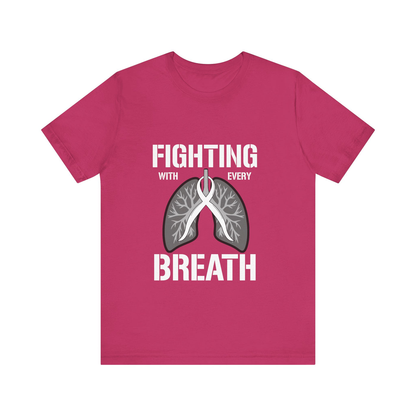 Fighting  With Every Breath Short Sleeve Tee