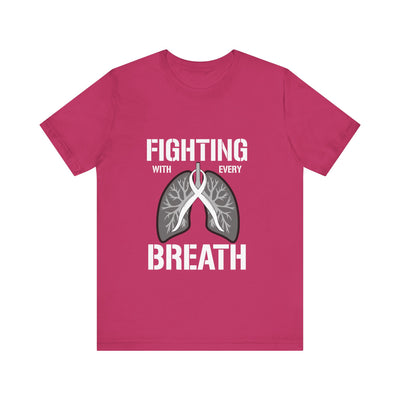 Fighting  With Every Breath Short Sleeve Tee
