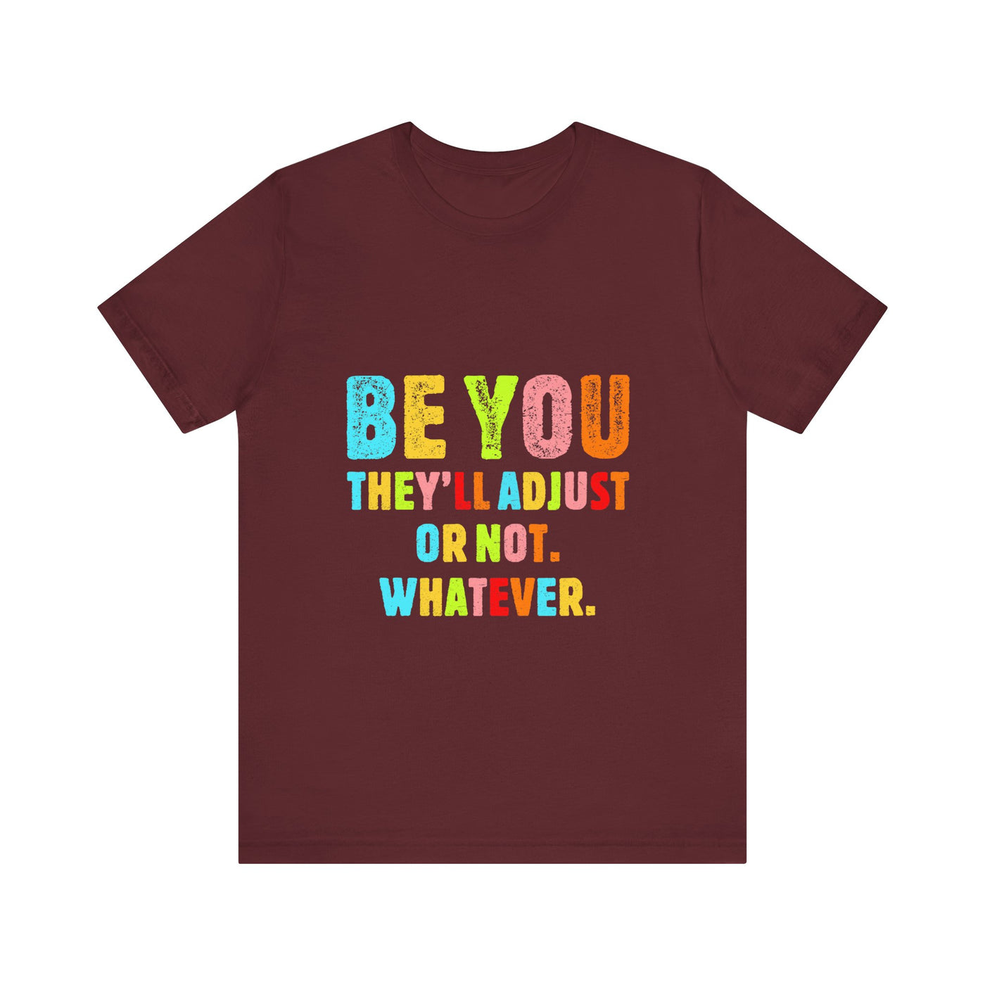 Be You Short Sleeve Tee