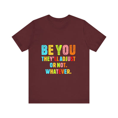 Be You Short Sleeve Tee