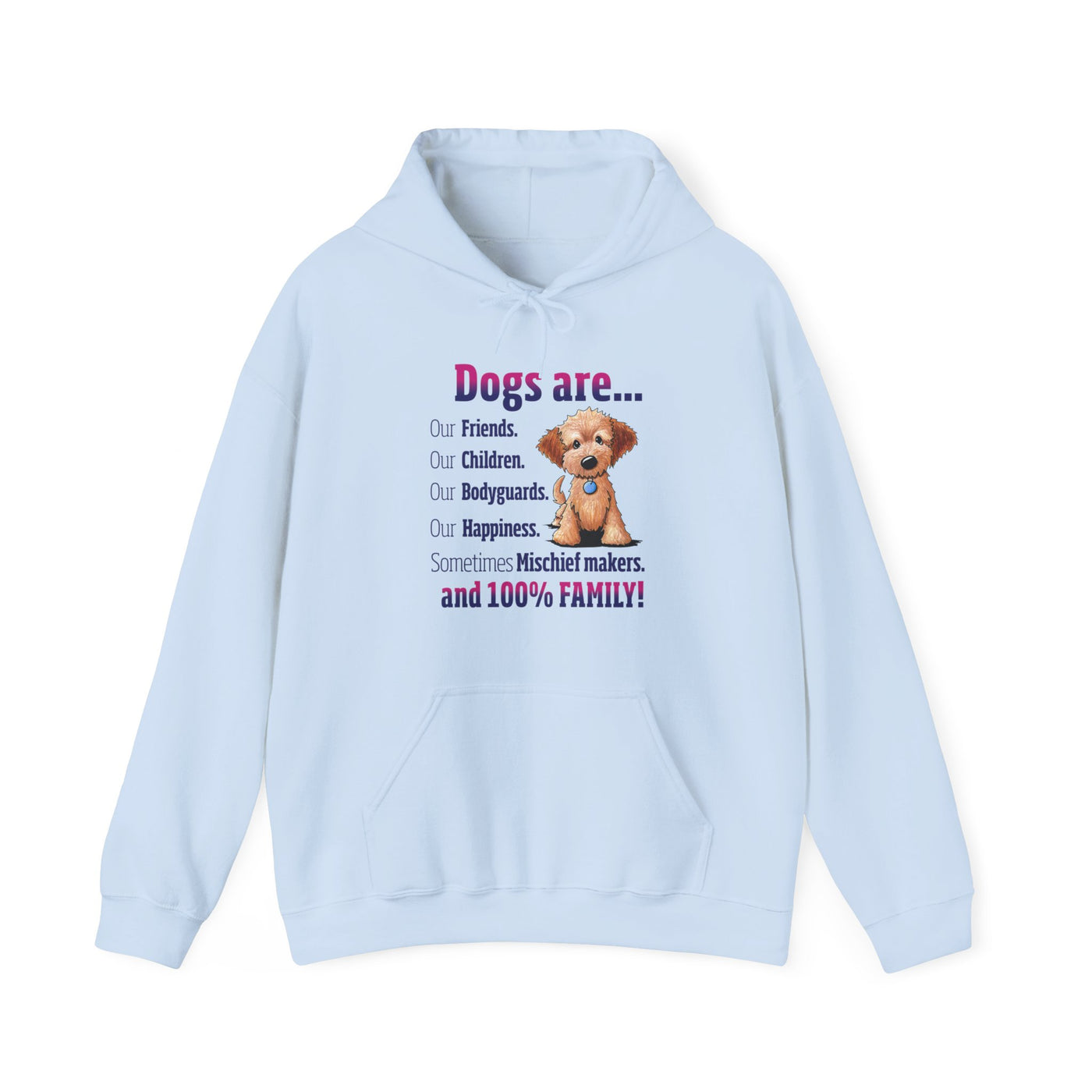 Dogs are Our Friends Hooded Sweatshirt