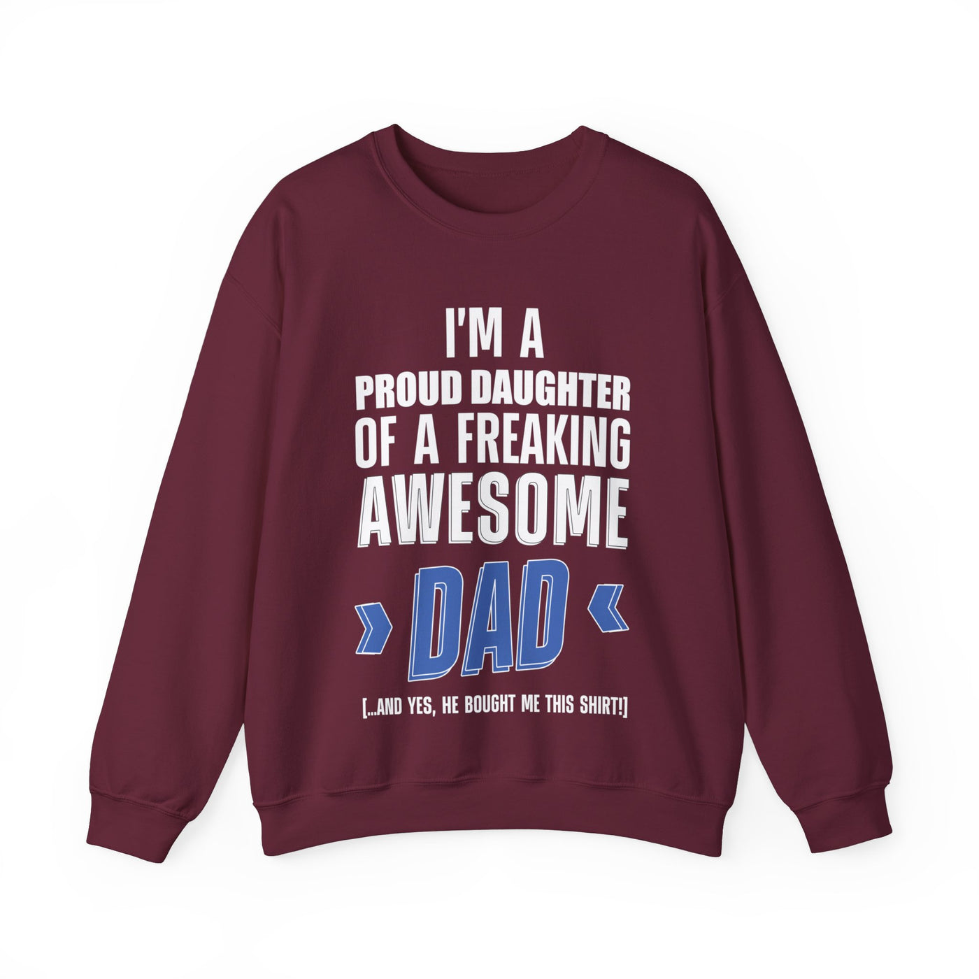 I'm proud daughter Crewneck Sweatshirt