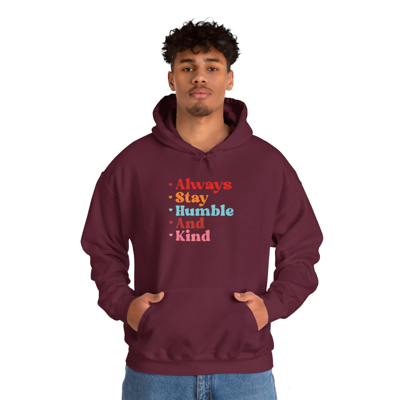 Always stay humble Hoodie