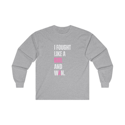 I Fought Like a Girl Long Sleeve Tee