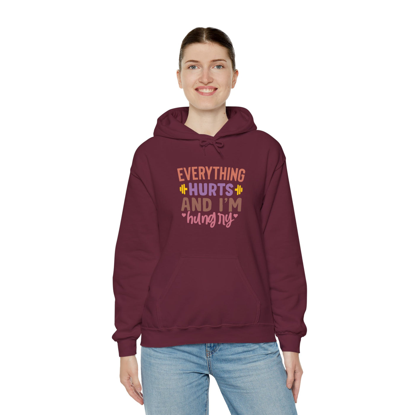 Everything hurts and Hooded Sweatshirt