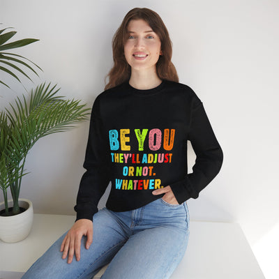 Be You Crewneck Sweatshirt