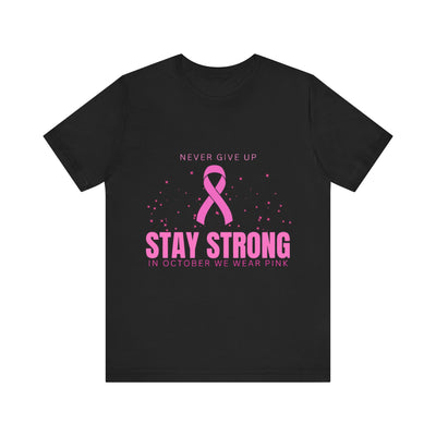 Stay Strong Short Sleeve Tee