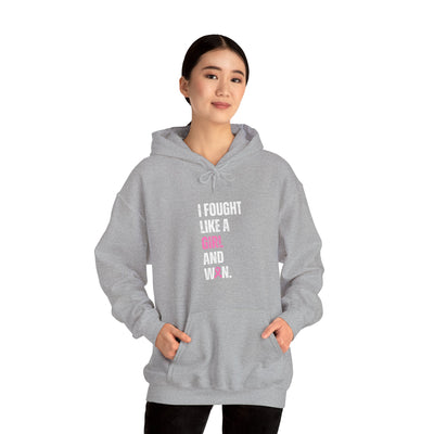 I Fought Like a Girl Hooded Sweatshirt