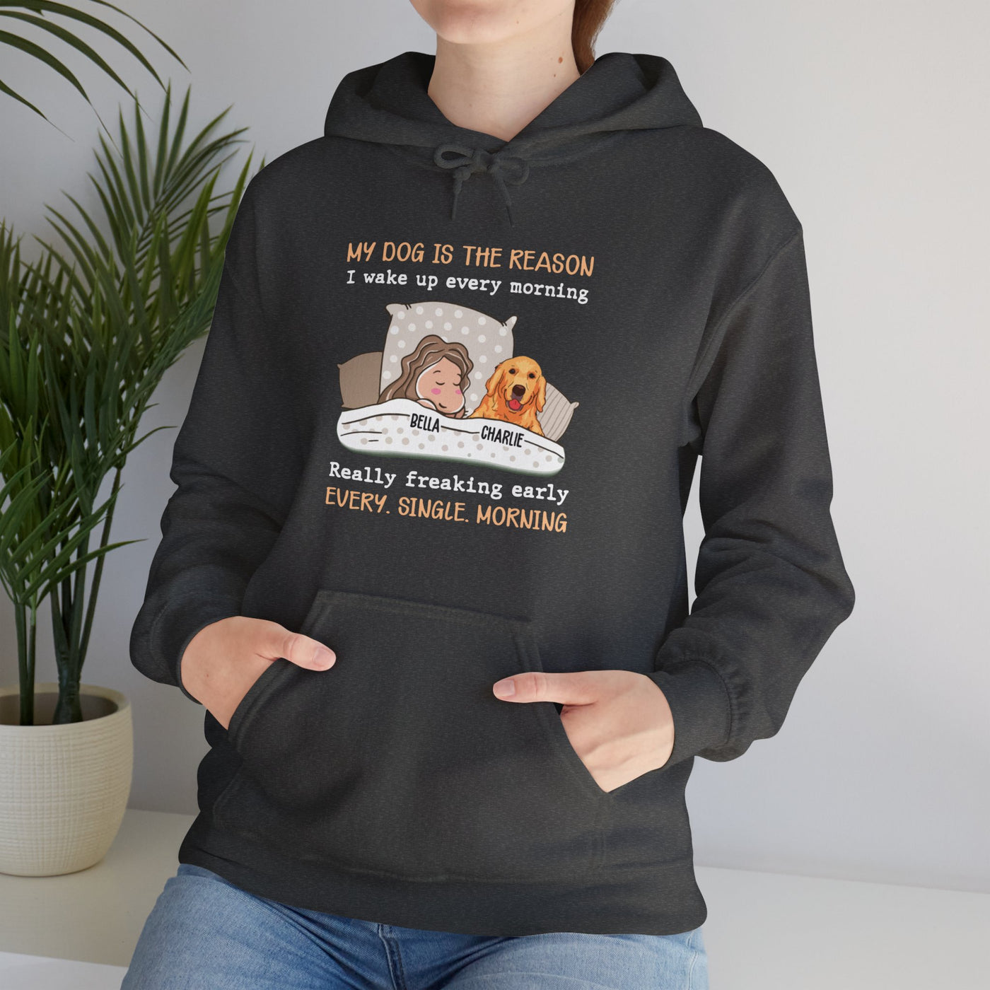 My dog is the reason Hooded Sweatshirt