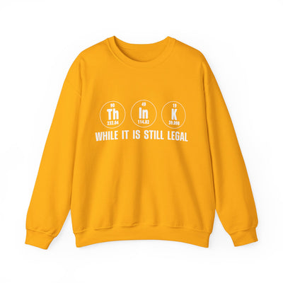 Still legal Crewneck Sweatshirt