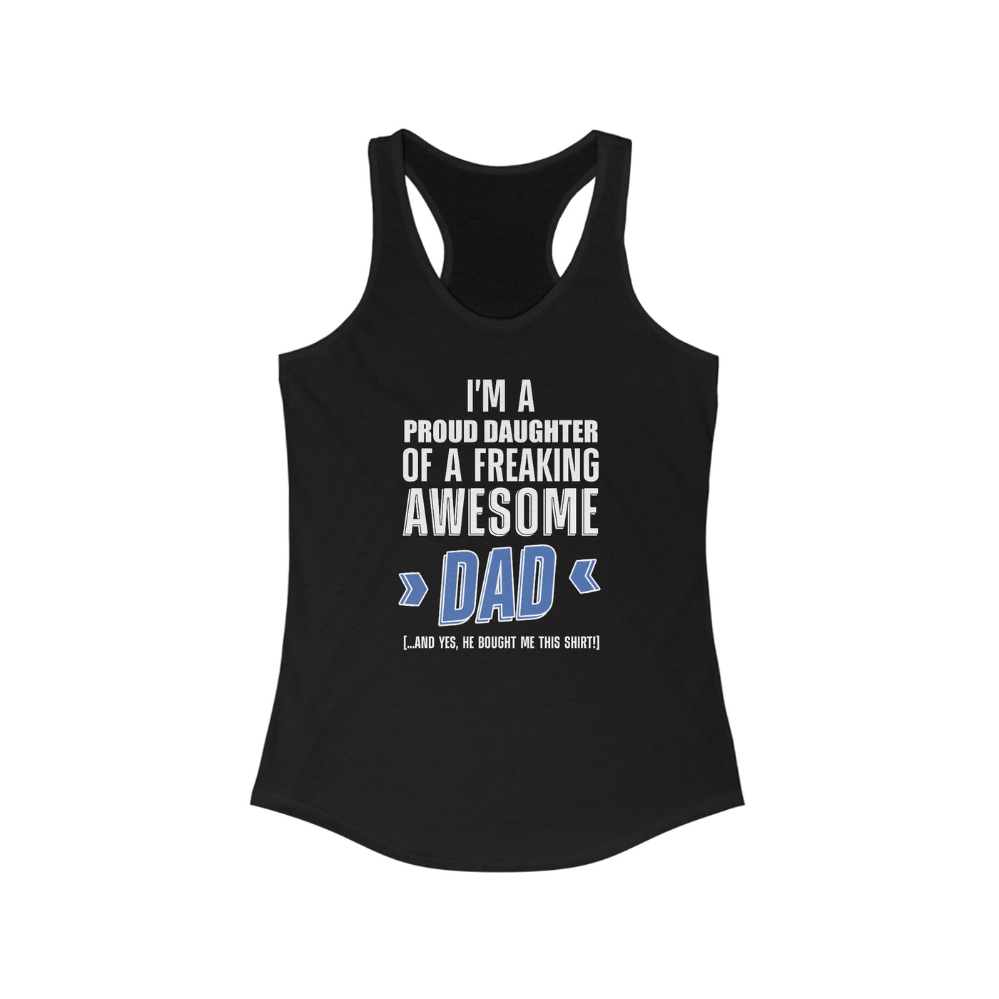 I'm proud daughter Racerback Tank