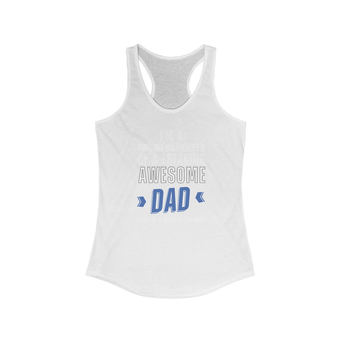 I'm proud daughter Racerback Tank
