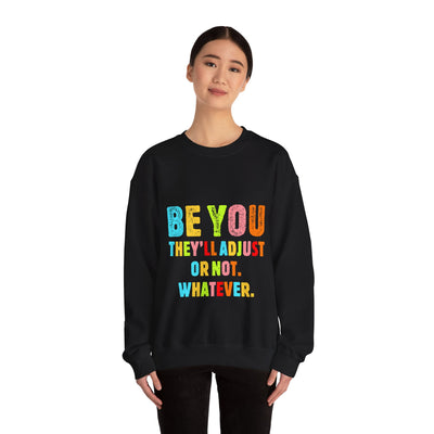 Be You Crewneck Sweatshirt
