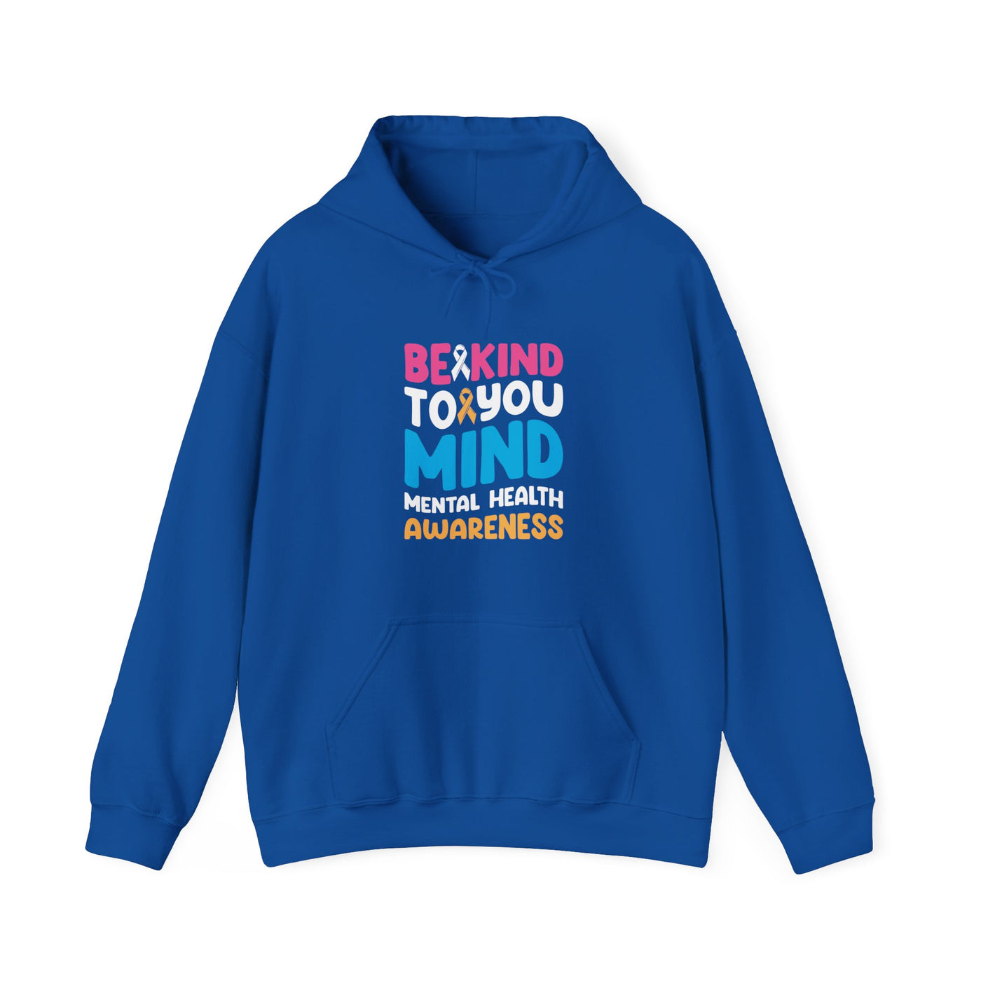 Be Kind To Your Mind Hooded Sweatshirt