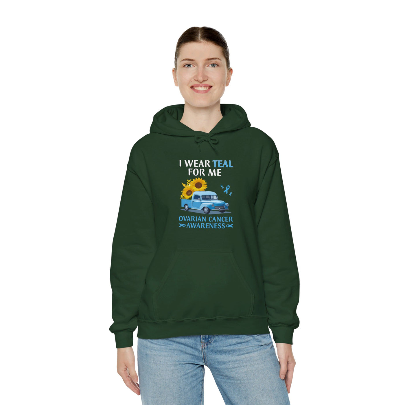 I Wear Teal For Me Hooded Sweatshirt