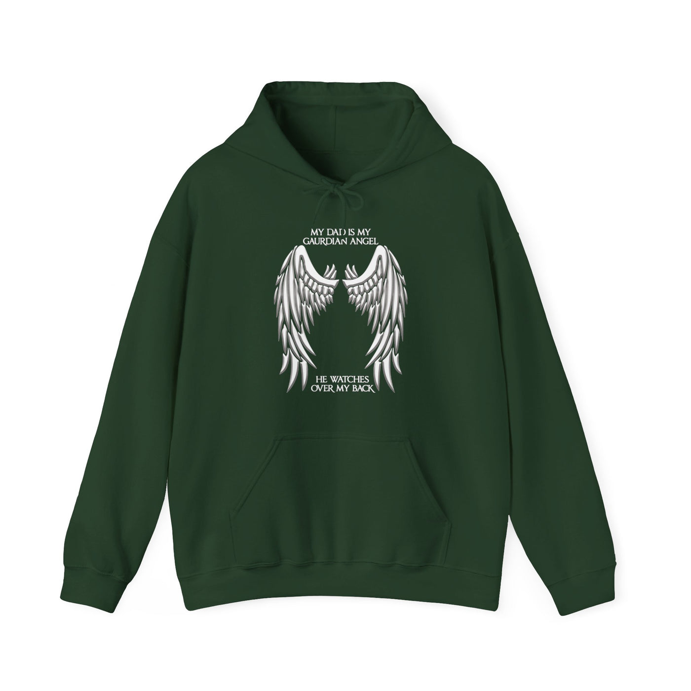 My dad is my guardian Hooded Sweatshirt