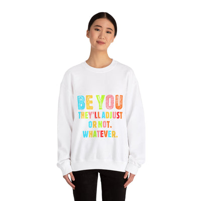 Be You Crewneck Sweatshirt