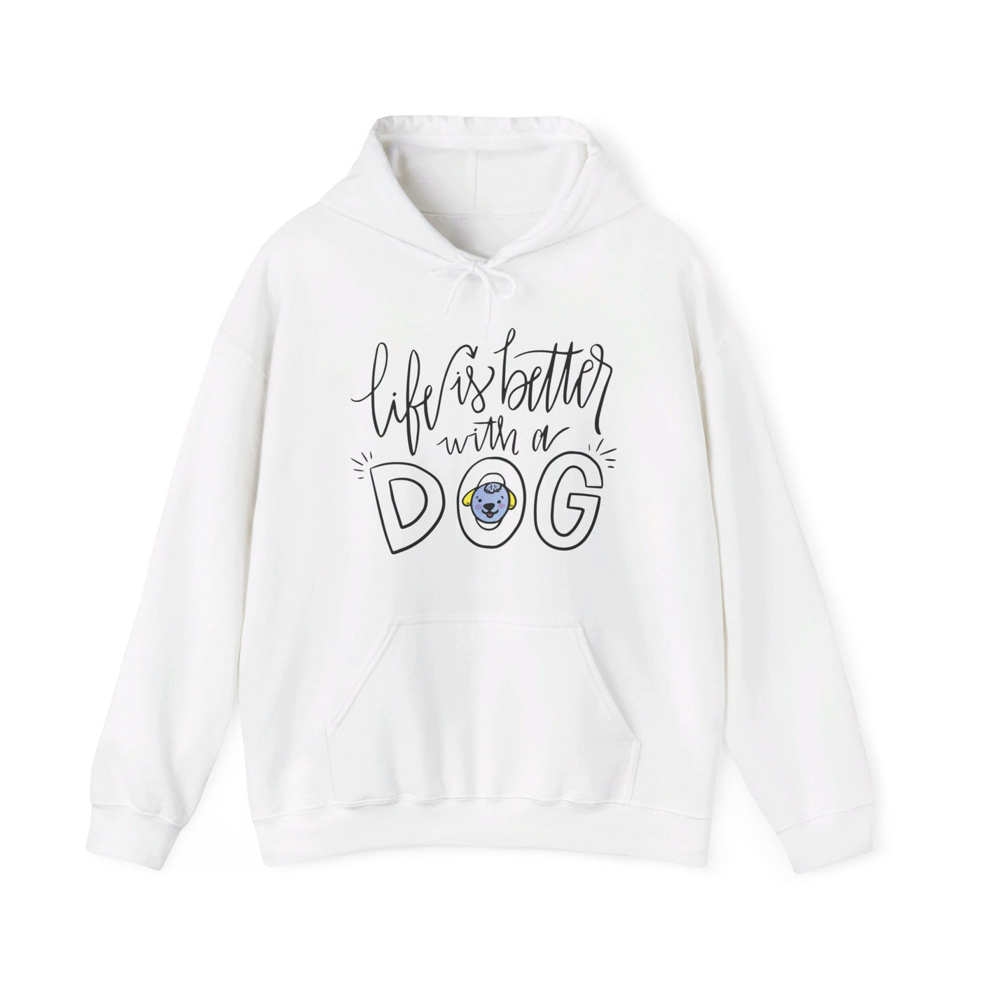 Life is better with a dog Hooded Sweatshirt