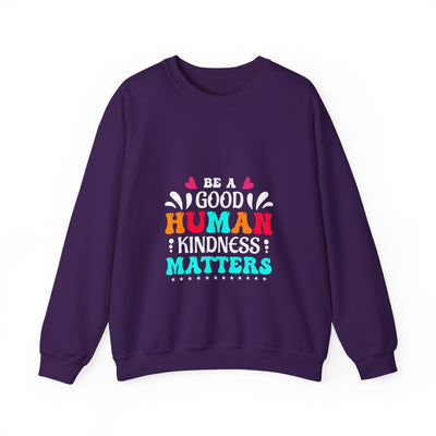 Be a good human Crewneck Sweatshirt