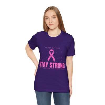 Stay Strong Short Sleeve Tee