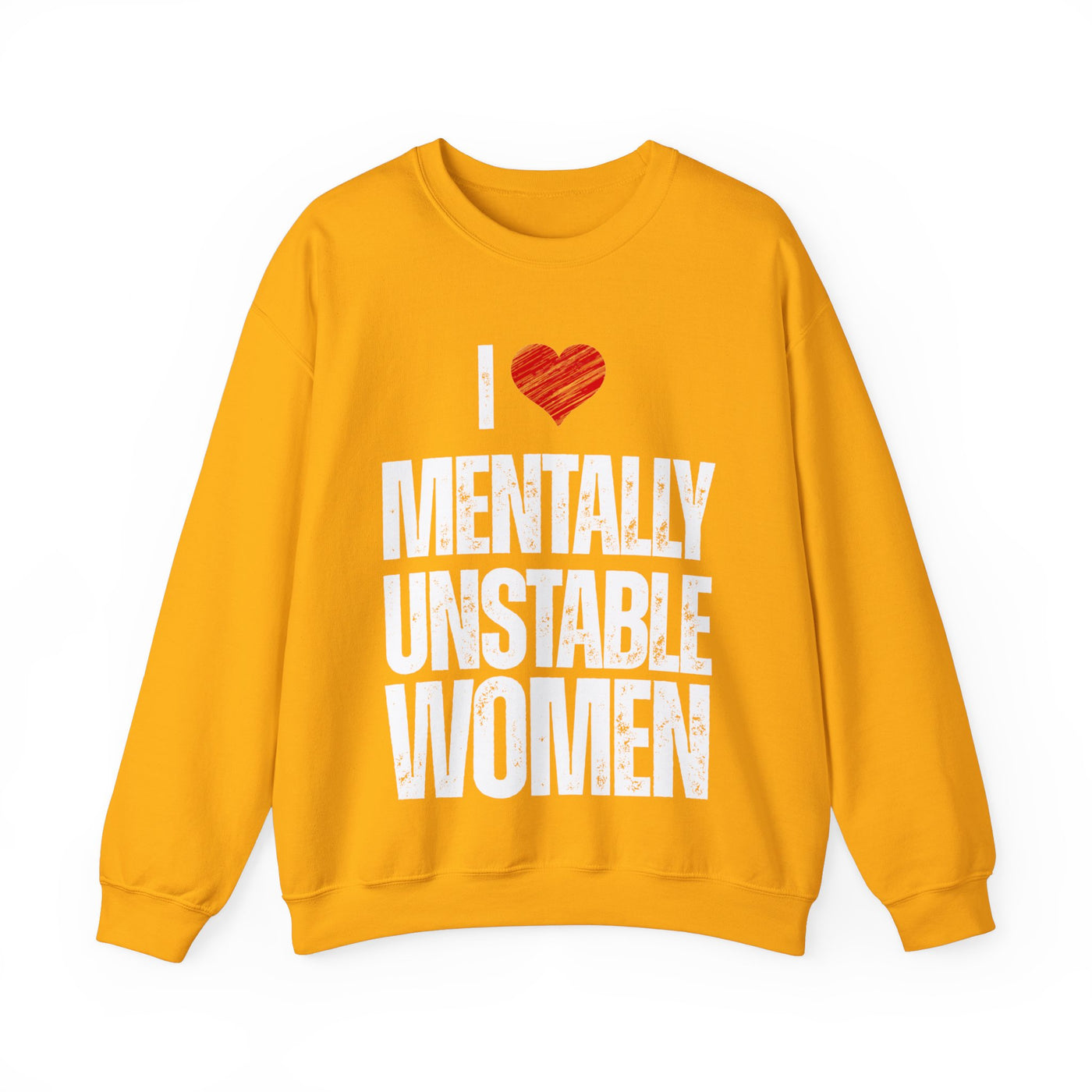 Mentally unstable Crewneck Sweatshirt