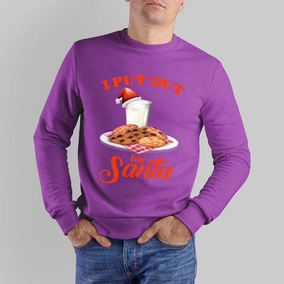 I Put Out for Santa Sweatshirt