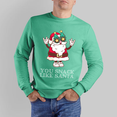 "You Snack Like Santa" Holiday Sweatshirt