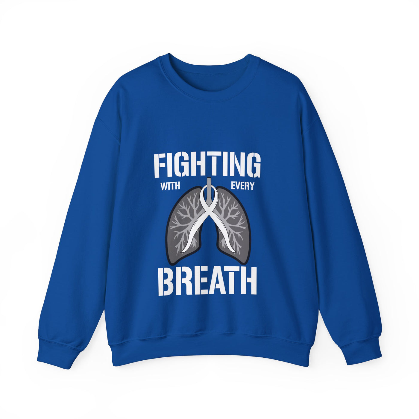 Fighting  With Every Breath Crewneck Sweatshirt