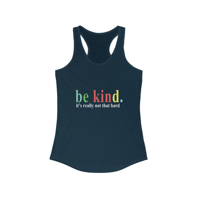 Be kind it's Racerback Tank