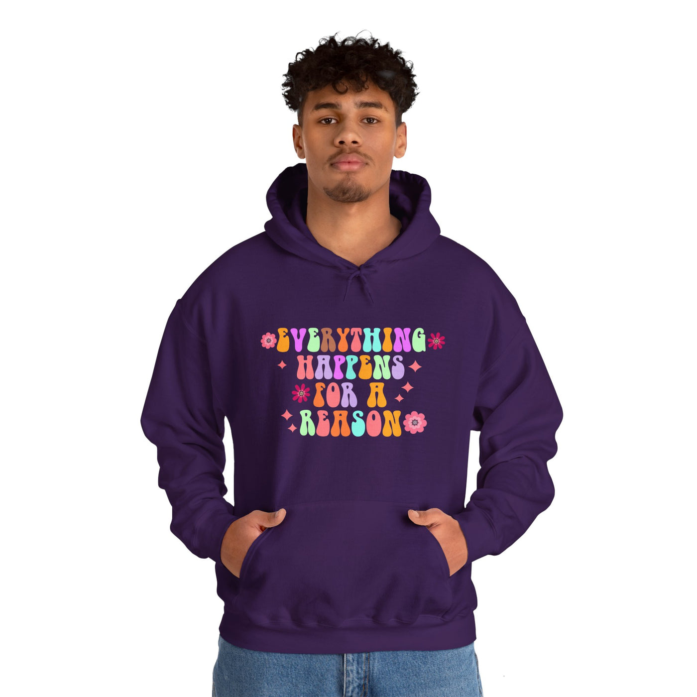 Everything happens for a reason Hooded Sweatshirt