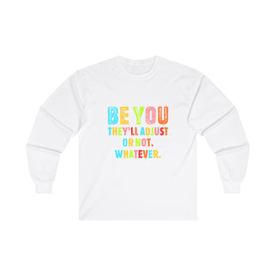 Be You Long Sleeve Tee