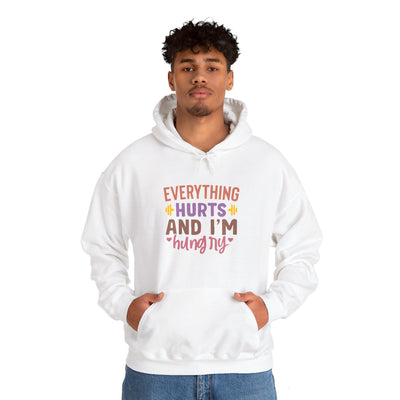 Everything hurts and Hooded Sweatshirt