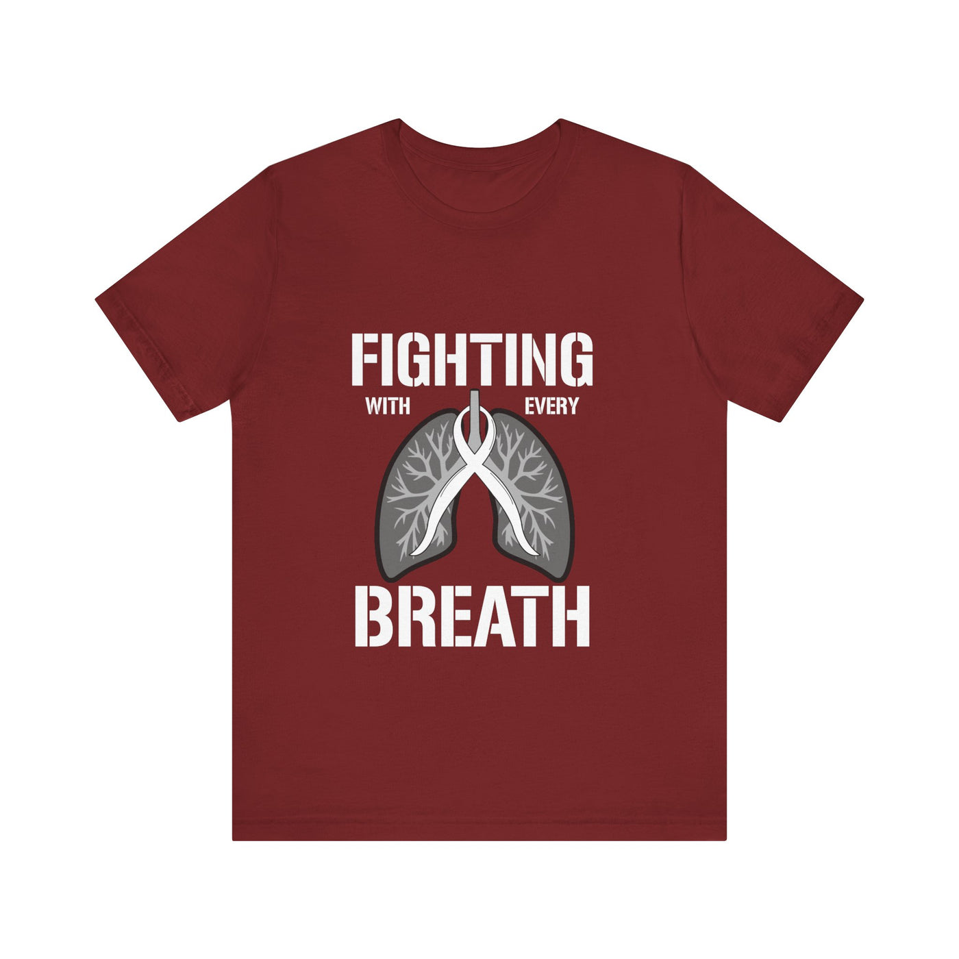 Fighting  With Every Breath Short Sleeve Tee