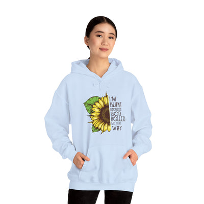 Blunt because god rolled Hooded Sweatshirt