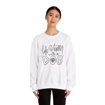 Life is better with a dog Crewneck Sweatshirt