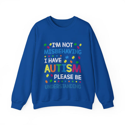 I Have Autism Crewneck Sweatshirt