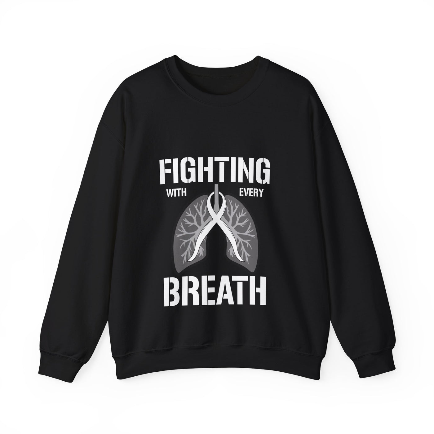 Fighting  With Every Breath Crewneck Sweatshirt