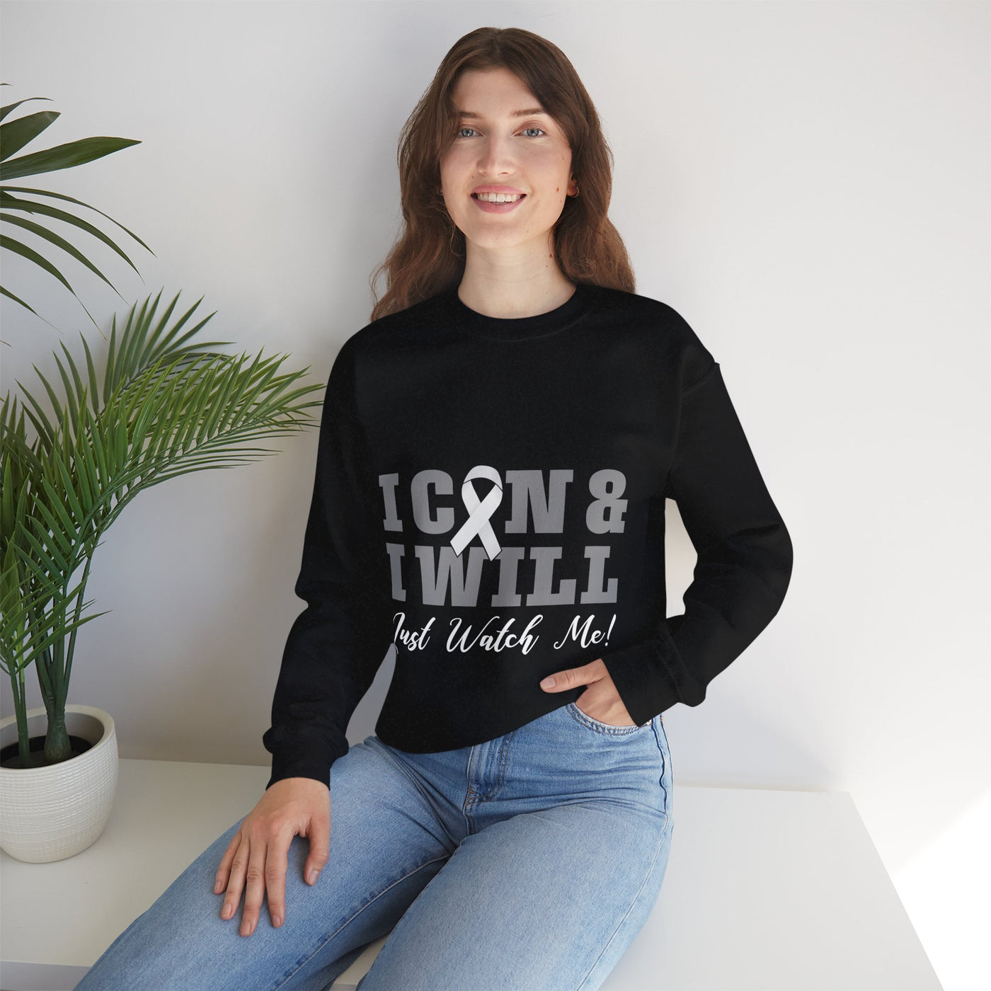 I CAN & I WILL Crewneck Sweatshirt