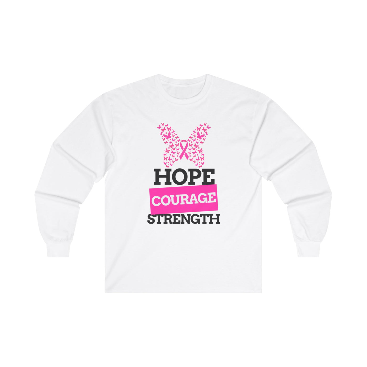 Hope.Courage.Stength Long Sleeve Tee